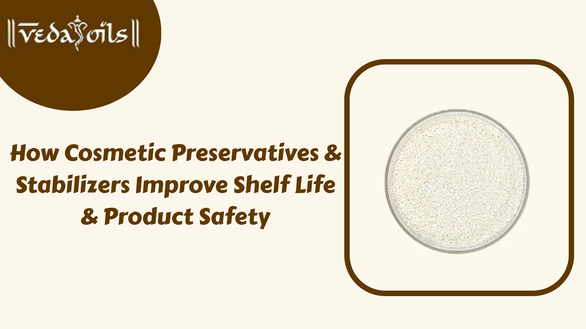 Cosmetic Preservatives & Stabilizers